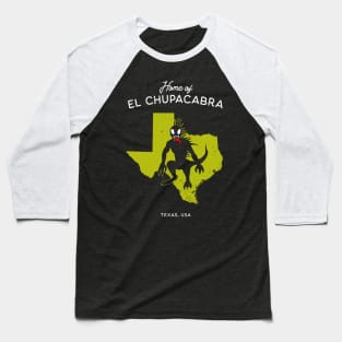 Home of El Chupacabra - Texas USA Baseball T-Shirt